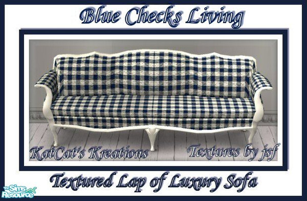 Sims 2 — Blue Checks Living - Textured Lap of Luxury Sofa by KatCat — Recolor of the Lap of Luxury Sofa from the base