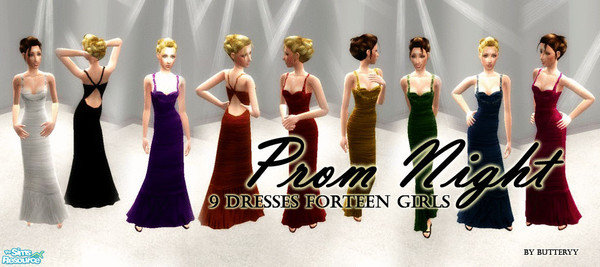 Sims 2 — Prom Night by butteryy — A collection of 9 formal dresses for teen females.
