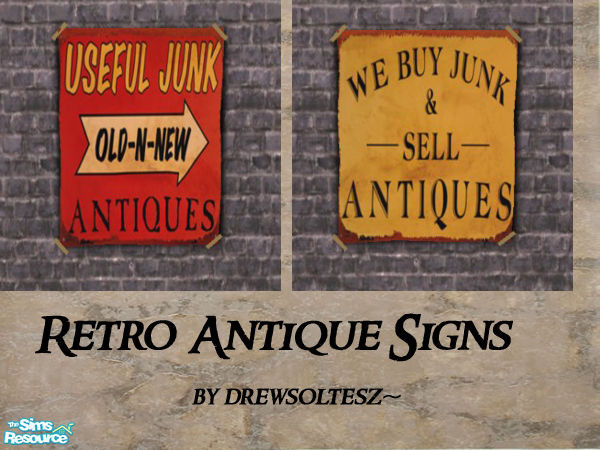 Sims 2 — RETRO ANTIQUE SIGNS by drewsoltesz — Two unique signs for that antique business you are running (or junk