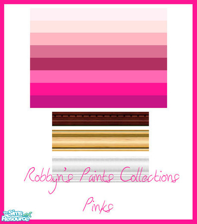 Sims 2 — Robbyns Paints Collection: Pinks by robbyngirl — Set two of my paints collection. Pinks paints with three