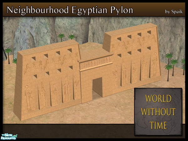 Sims 2 — NH Egyptian Pylon by Spaik — Decorate your neighbourhoods in the theme of Ancient Egypt.