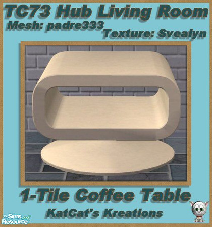 Sims 2 — TC73 Hub Living Room - 1-Tile Coffee Table by KatCat — Recolor of padre333\'s \"The Hub Lounge - 1-tile
