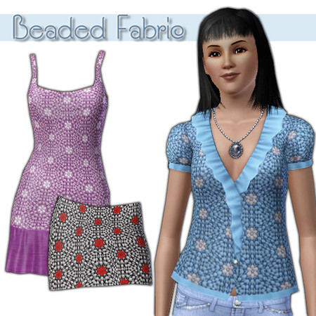 Sims 3 — kipTSR-Beaded Fabric by kittyispretty69 — A beaded fabric for making cute beaded clothing. Three recolorable