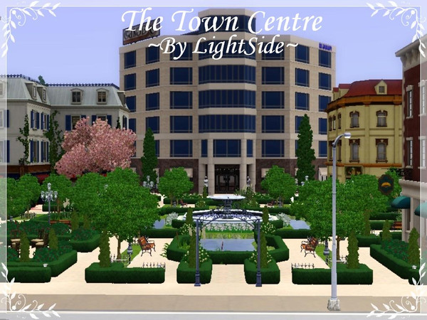 Sims 3 — The Town Centre by LightSide93 — Work, dine, relax, and shop like never before and feel like in Paris at The