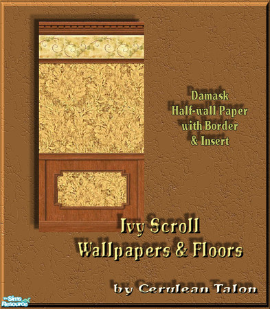 Sims 2 — Ivy Scroll Wallpapers & Floors - Damask 1/2 with Insert by Cerulean Talon — Deep rich colors enhance your