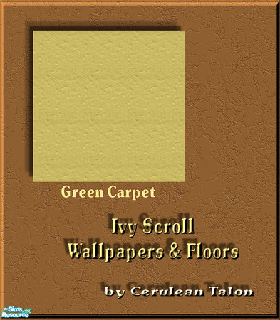 Sims 2 — Ivy Scroll Wallpapers & Floors - Green Carpet by Cerulean Talon — Deep rich colors enhance your furniture