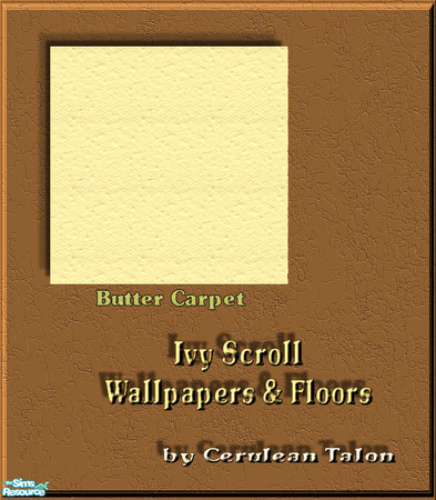 Sims 2 — Ivy Scroll Wallpapers & Floors - Butter Carpet by Cerulean Talon — Deep rich colors enhance your furniture