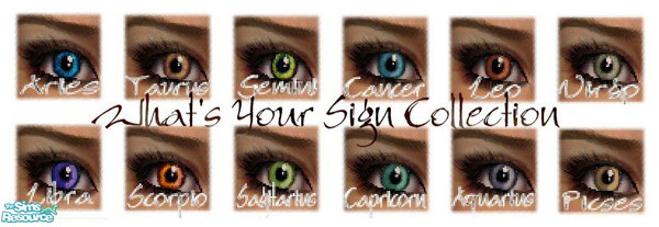 Sims 2 — What's Your Sign Collection by fortunecookie1 — These little beauties will make the other sims step up and ask