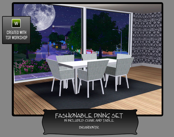 Sims 3 —  Fashionable Dining Set by brandontr — For BrandonTR@TSR