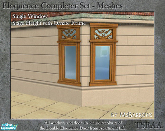 Sims 2 — Eloquence Single Stage Ornate Window - S by MsBarrows — Single width stage-height window with ornate frame -