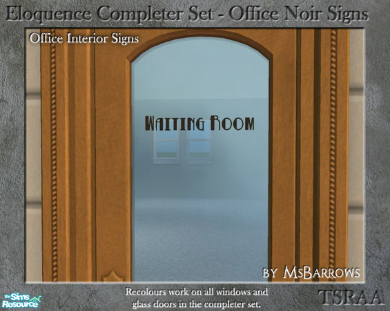 Sims 2 — Eloquence Office Noir Signs - Waiting Room by MsBarrows — Waiting Room in retro black lettering