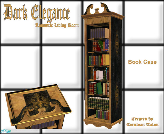 Sims 2 — Dark Elegance Living Room - Bookcase by Cerulean Talon — Enjoy the luxury and elegance of this multi-textured