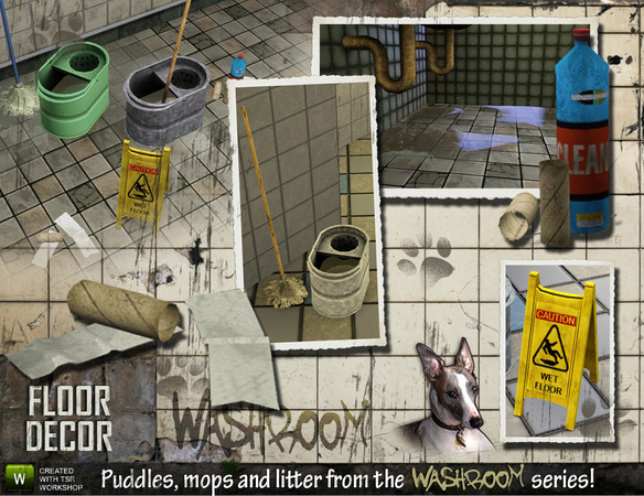 Sims 3 — Washroom Floor Decor set by Cyclonesue — The latest installment in the Washroom series: puddles, mops and