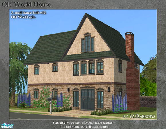 Sims 2 — Old World House by MsBarrows — This house started life as a testbed for one of my Old World Windows sets. But it
