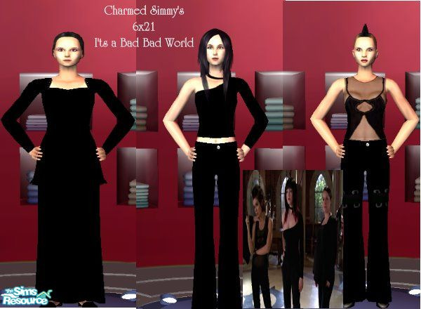 Sims 2 — Charmed ` 6x21 Its a Bad World by kollens — As Requested outfits from the Bad version of the Charmed Ones from