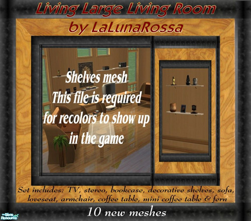 Sims 2 — Living Large Living Room - Shelves by LaLunaRossa72 — Just shelves. You put things on them. There's not much