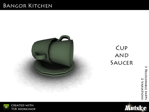 Sims 3 — Bangor Kitchen Cup and Saucer  by Mutske — 2 Recolorable parts. 2 Variations. Made by Mutske@TSR. TSRAA.