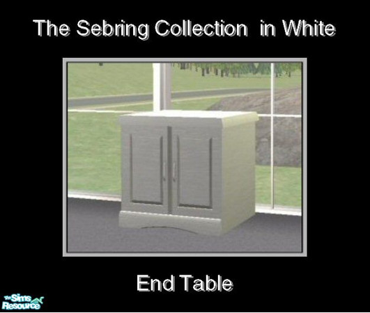 Sims 2 — Sebring in White - End Table by Waverly — Top Notch. Tired of the way your old bedroom looks? Kick it up a notch