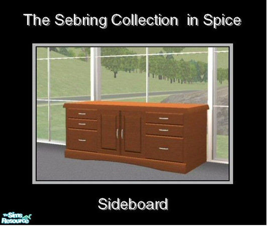 Sims 2 — Sebring in Spice - Sideboard by Waverly — Top Notch. Tired of the way your old bedroom looks? Kick it up a notch