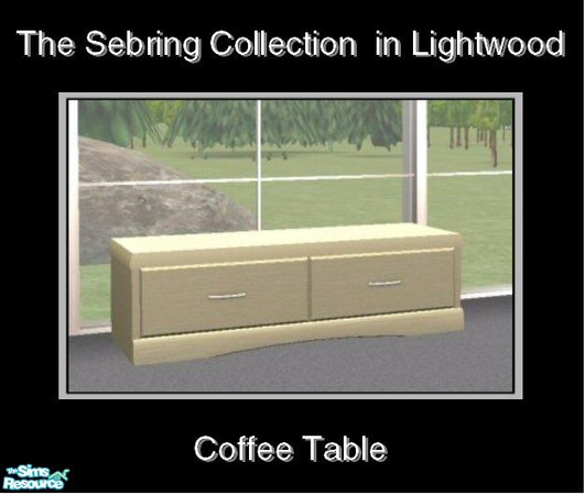 Sims 2 — Sebring in Lightwood - Coffee Table by Waverly — Top Notch. Tired of the way your old bedroom looks? Kick it up