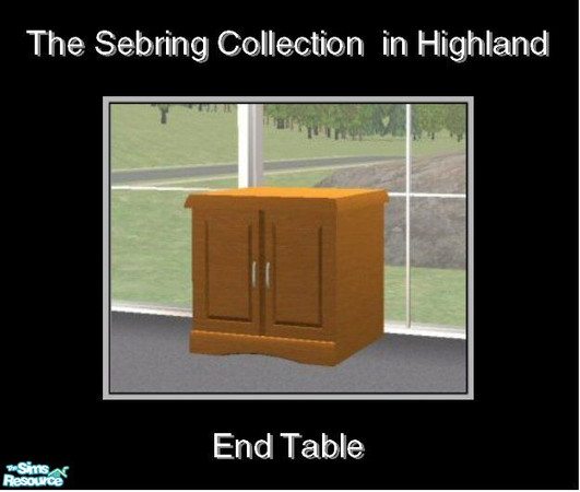 Sims 2 — Sebring in Highland - End Table by Waverly — Top Notch. Tired of the way your old bedroom looks? Kick it up a