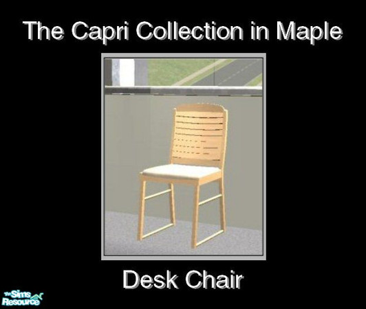 Sims 2 — Capri in Maple - Desk Chair by Waverly — Sweet & Simple. The clean lines and subtle curves of the Capri