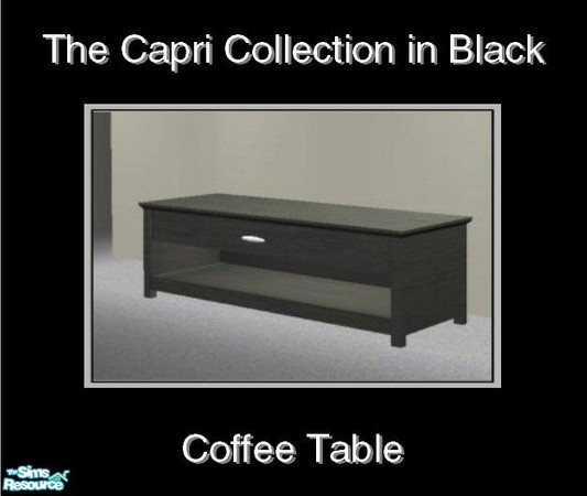 Sims 2 — Capri in Black - Coffee Table by Waverly — Sweet & Simple. The clean lines and subtle curves of the Capri