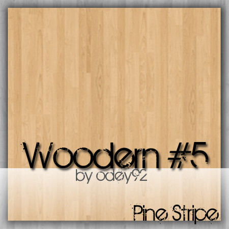 Sims 3 — Pine Stripe by Odey92 — The 5th set of beautiful wood textures. Good for any floor or surface. Part of the