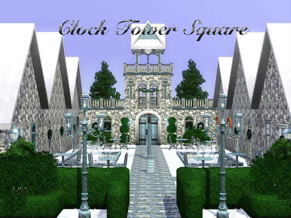 Sims 3 — Clock Tower Square by Magical Metamorphosis — Clock Tower Square - the ultimate place to meet family and friends