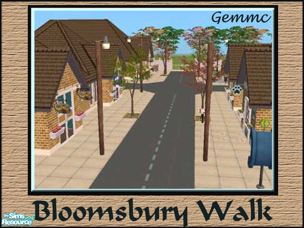 Sims 2 — Bloomsbury Walk by gemmc — Hope your sims enjoy spending their time here at Bloomsbury Walk, lots to see and do!