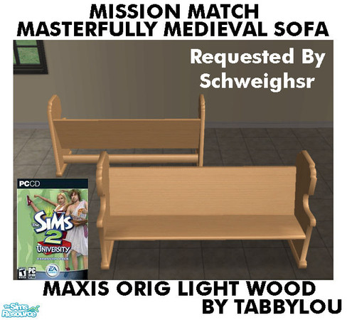 Sims 2 — TL - MM MasterfullyMedievalSofa OrigLightWd by TabbyLou — Maxis Original Light Wood Recolor of Masterfully