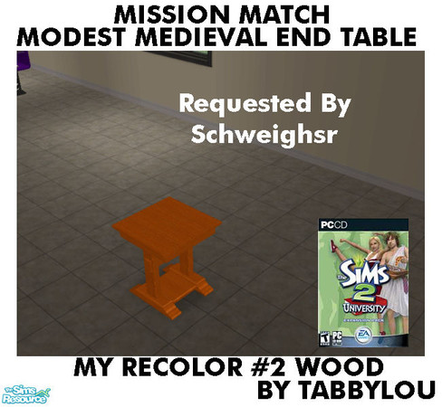 Sims 2 — TL - MM ModestMedEndTable Recolor02Wd by TabbyLou — My Recolor #2 Wood Recolor of Modest Medieval End Table in