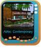 Sims 3 — Aztec Contemporary by brixgirl2 — Contemporary home for the Sims with big dreams and large pockets. Home has 2