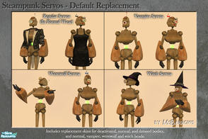 Sims 2 — Steampunk Servos - Default Replacement by MsBarrows — Tired of the original shiny blue-grey servos? Allergic to
