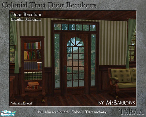 Sims 2 — Colonial Tract Door Recolour - Brazilian Mahogany by MsBarrows — A recolour of the Colonial Tract Door from base