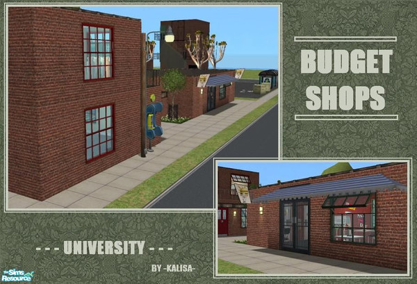 Sims 2 — Budget Shops by -kalisa- — I had Budget Shops as a community lot for my student simmies. This lot matches my