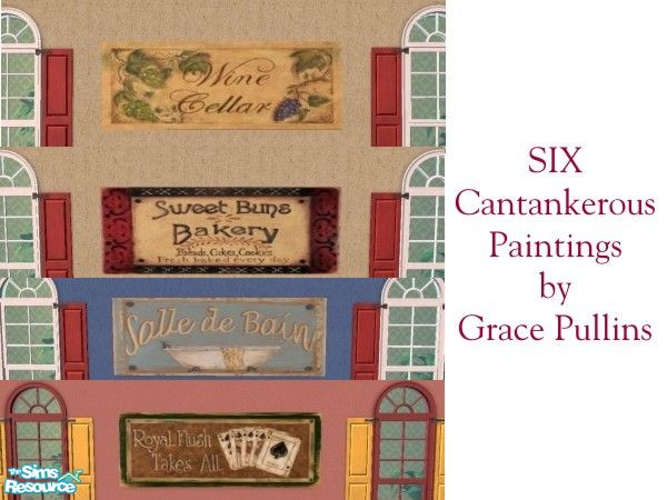 Sims 2 — Six Cantankerous Signs by Grace Pullins by schweighsr — Six recolors of the Cantankerous Splatters wall art from