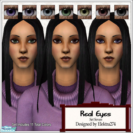 Sims 2 — Real Eyes - Set 7 by elektra274 — A collection of 11 eye recolors in a variety of shades and colors.