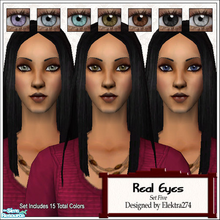 Sims 2 — Real Eyes - Set 5 by elektra274 — A collection of 15 eye recolors in a variety of shades and colors.