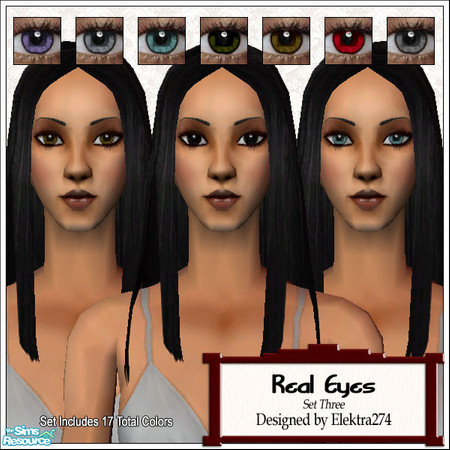 Sims 2 — Real Eyes - Set 3 by elektra274 — A collection of 17 eye recolors in a variety of shades and colors.