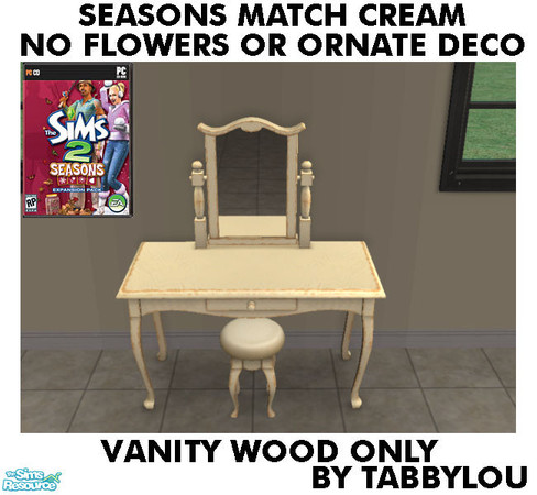 Sims 2 — TL - SM NoFlowersDeco Cream VanityWood by TabbyLou — Vanity Wood ONLY for Recolor of Seasons Cream Furniture