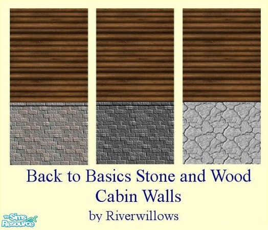 Sims 2 — Stone and Wood Cabin Walls by Riverwillows — Hand-hewn logs, banked with raw stone from the nearby mountains