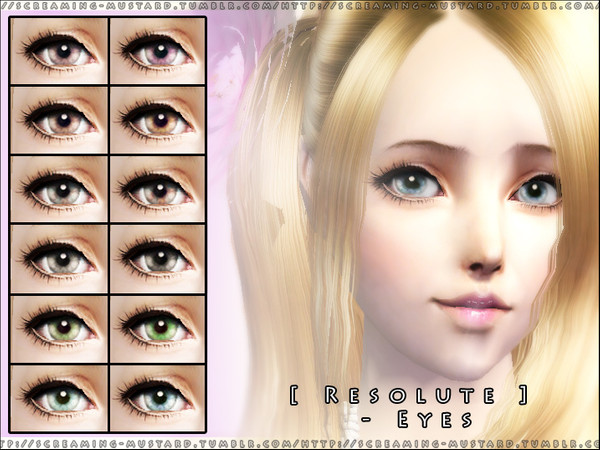 Sims 2 — [ Resolute ] - Eyes by Screaming_Mustard — 12 new realistic dolly eye colours for your Sims to use.