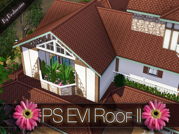 Sims 3 — PS EVI Roof II by Pralinesims — By Pralinesims