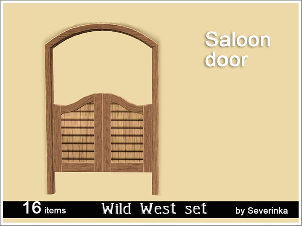 Sims 3 — Saloon Door WildWest by Severinka_ — Created by Severinka, Door for saloon, 3 areas recolor