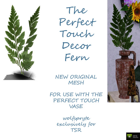 Sims 3 — The Perfect Touch Vase Decor Ferns by wolfspryte — part of The Perfect Touch Living Collection For use with The