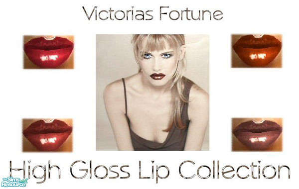 Sims 2 — VF High Gloss Lipgloss Collection by fortunecookie1 — Get your sim in high gear with Victorias Fortune High