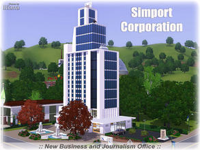 Sims 3 — Simport Corporation by Illiana — One of the top employers of business minded and journalist sims, Simport