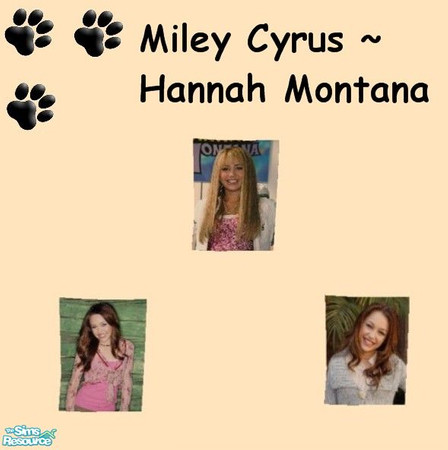 Sims 2 — Miley Cyrus  as  Hannah Montana by MinnieMinPin — 3 prints ~ Found under the Yummers in my Tummers! Poster. Cost