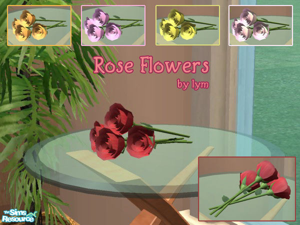 Sims 2 — Rose Flowers Collection by lym — Rose flowers available in five colours.